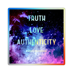 Truth Love Authenticity Holographic Sticker