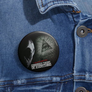 I Survived the Conspiracy Theory of Everything Pin