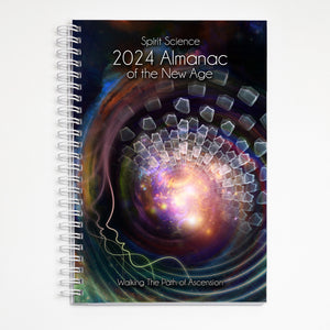 Spirit Science 2024 Almanac of the New Age