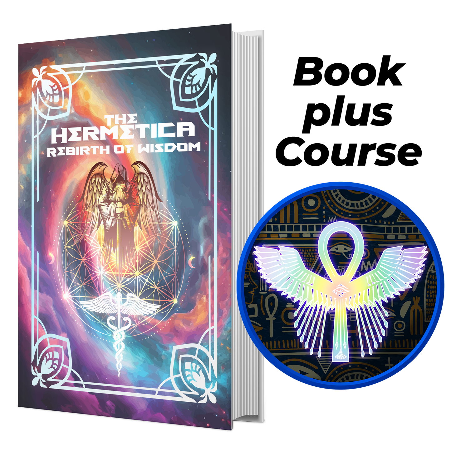 The Hermetica: Rebirth of Wisdom