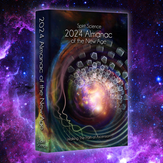 Spirit Science 2024 Almanac of the New Age