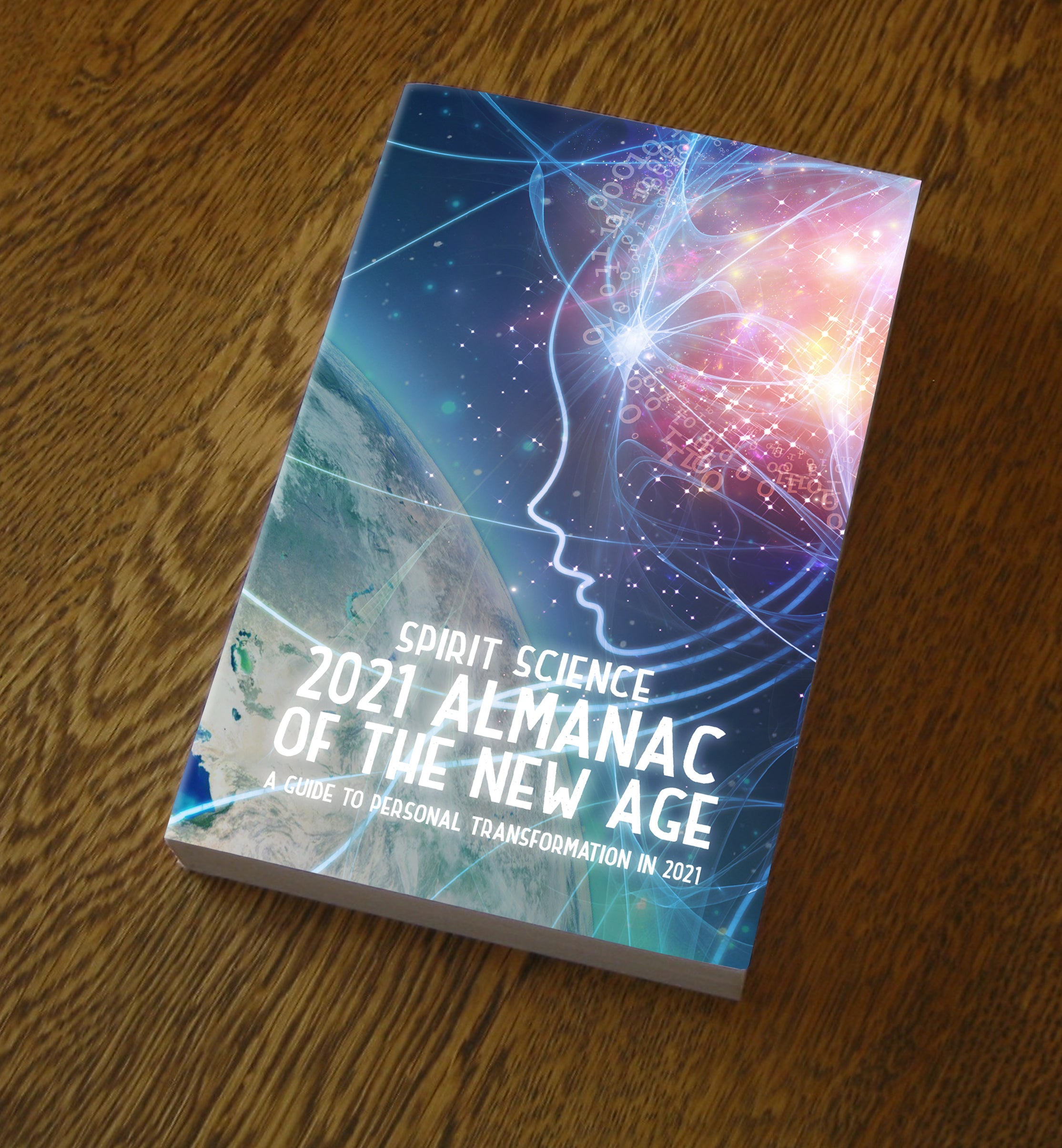 Spirit Science 2021 Almanac of the New Age